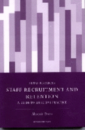 Staff Recruitment and Retention: A Guide to Effective Practice