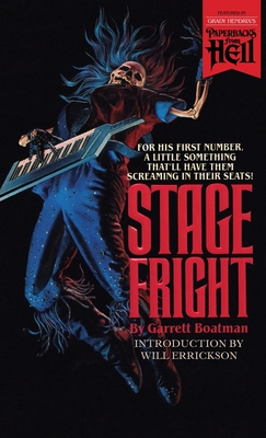 Stage Fright (Paperbacks from Hell) - Boatman, Garrett, and Errickson, Will (Introduction by)
