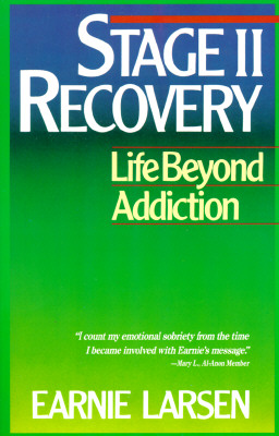 Stage II Recovery: Life Beyond Addiction - Larsen, Earnie