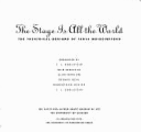 Stage Is All World