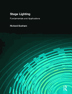 Stage Lighting: Fundamentals and Applications