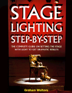 Stage Lighting Step-By-Step