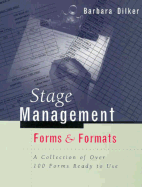 Stage Management: Forms & Formats - Dilker, Barbara