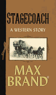 Stagecoach: A Western Story
