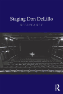 Staging Don DeLillo