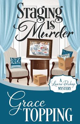 Staging Is Murder - Topping, Grace