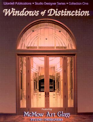 Stained Glass Windows of Distinction - Wardell, Randy