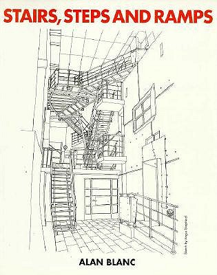 Stairs, Steps and Ramps - Blanc, Alan