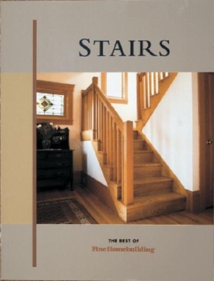 Stairs - Fine Homebuilding, and Taunton Press