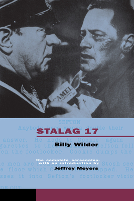 Stalag 17 - Wilder, Billy, and Meyers, Jeffrey (Introduction by)