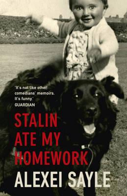Stalin Ate My Homework - Sayle, Alexei