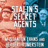 Stalin's Secret Agents: The Subversion of Roosevelt's Government
