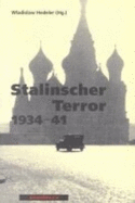Stalinscher Terror 1934-41 : eine Forschungsbilanz