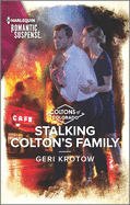 Stalking Colton's Family