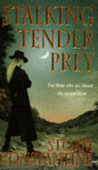 Stalking Tender Prey