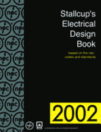 Stallcup's(r) Electrical Design Book, 2002 Edition: .