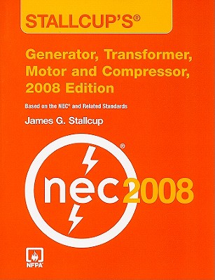 Stallcup's(r) Generator, Transformer, Motor and Compressor, 2008 Edition: . - Stallcup, James G