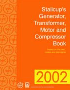 Stallcup's(r) Generator, Transformer, Motor and Compressor Book, 2002 Edition: . - Stallcup, James G
