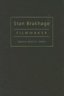 Stan Brakhage: Filmmaker