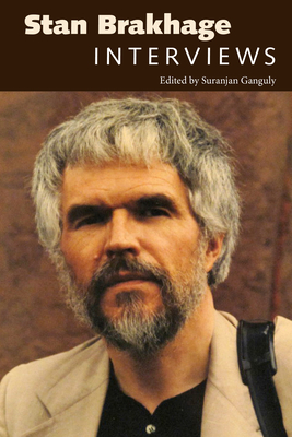 Stan Brakhage: Interviews - Ganguly, Suranjan (Editor)
