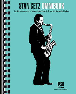 Stan Getz - Omnibook - Getz, Stan (Composer)