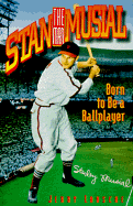 Stan the Man Musial - Lansche, Jerry