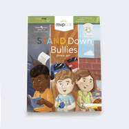 Stand Down, Bullies: Becoming a Friend & Overcoming Being a Bully