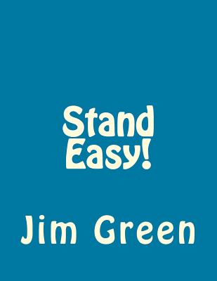 Stand Easy! - Green, Jim