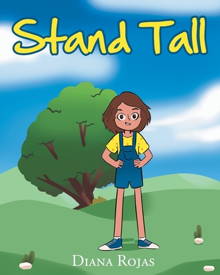 Stand Tall - Rojas, Diana