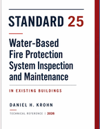 Standard 25: Water-Based Fire Protection System Inspection and Maintenance in Existing Buildings
