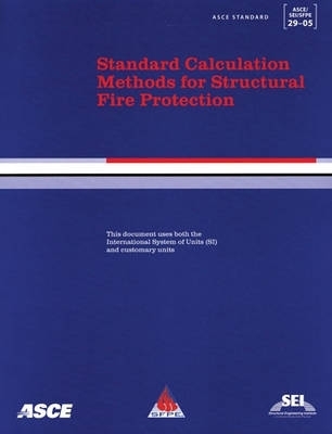 Standard Calculation Methods for Structural Fire Protection - American Society of Civil Engineers (Asce)