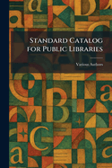 Standard Catalog For Public Libraries