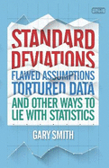 Standard Deviations: the truth about flawed statistics, AI and Big Data