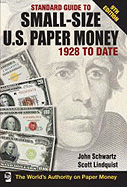 Standard Guide to Small-Size U.S. Paper Money 1928 to Date