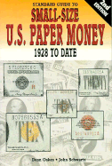 Standard Guide to Small Size U.S. Paper Money