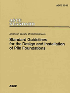 Standard Guidelines for the Design and Installation of Pile Foundations
