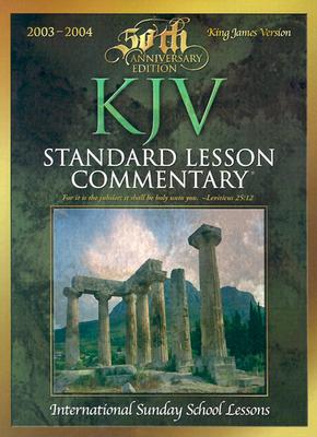 Standard Lesson Commentary-KJV: International Sunday School Lessons - Davis, Ronald G (Editor), and Nickelson, Ronald L (Editor), and Underwood, Jonathan (Editor)