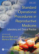 Standard Operational Procedures in Reproductive Medicine: Laboratory and Clinical Practice