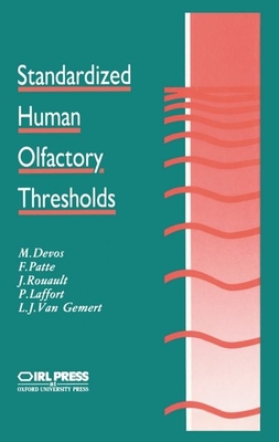 Standardized Human Olfactory Thresholds - Devos, M (Editor), and Patte, F (Editor), and Rouault, J (Editor)