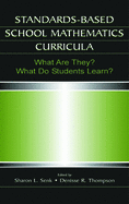 Standards-Based School Mathematics Curricula: What Are They? What Do Students Learn?