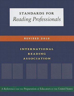 Standards for Reading Professionals - International Reading Association