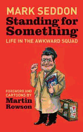 Standing for Something - Rowson, Martin