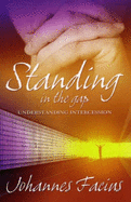 Standing in the Gap: Understanding Intercession