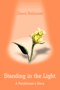 Standing in the Light: A Parishioner's Story