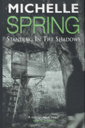 Standing In The Shadows