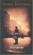 Standing on Richards - Bowering, George