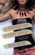 Standing Room Only - Rice, Eva