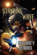 Standing Wave: A Science Fiction Novel