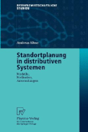Standortplanung in Distributiven Systemen: Modelle, Methoden, Anwendungen