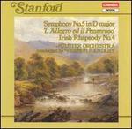 Stanford: Symphony No. 5; Irish Rhapsody No. 4